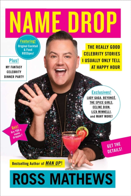 Name Drop The Really Good Celebrity Stories I Usually Only Tell at Happy Hour
