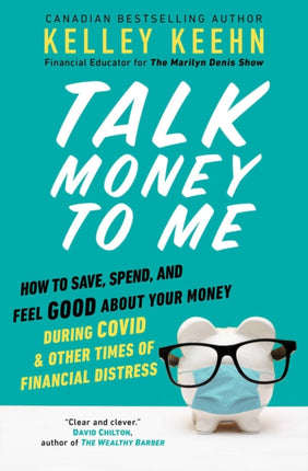 Talk Money to Me: Save Well, Spend Some, and Feel Good about Your Money