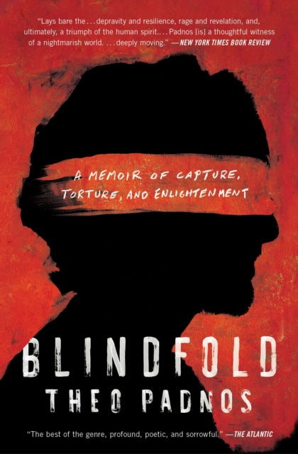 Blindfold: A Memoir of Capture, Torture, and Enlightenment