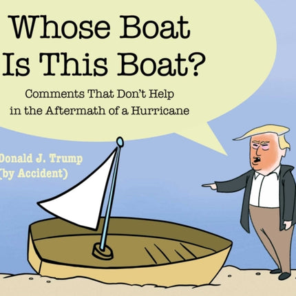 Whose Boat Is This Boat?: Comments That Don't Help in the Aftermath of a Hurricane