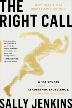 The Right Call: What Sports Teach Us About Work and Life