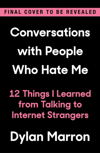 Conversations with People Who Hate Me: 12 Things I Learned from Talking to Internet Strangers