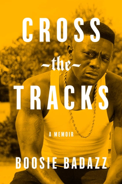 Cross the Tracks: A Memoir