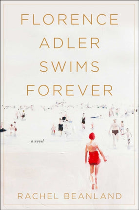 Florence Adler Swims Forever: A Novel