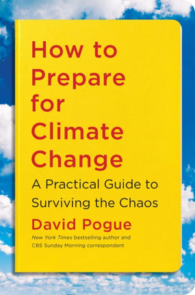 How to Prepare for Climate Change: A Practical Guide to Surviving the Chaos