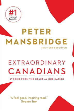 Extraordinary Canadians: Stories from the Heart of Our Nation