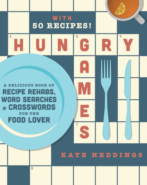 Hungry Games: A Delicious Book of Recipe Repairs, Word Searches & Crosswords for the Food Lover