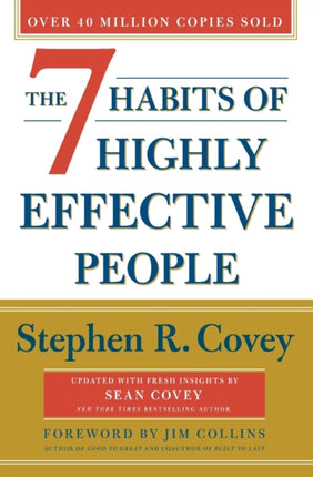 The 7 Habits of Highly Effective People: 30th Anniversary Edition