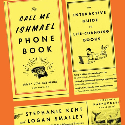 The Call Me Ishmael Phone Book: An Interactive Guide to Life-Changing Books