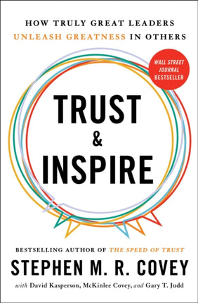 Trust and Inspire: How Truly Great Leaders