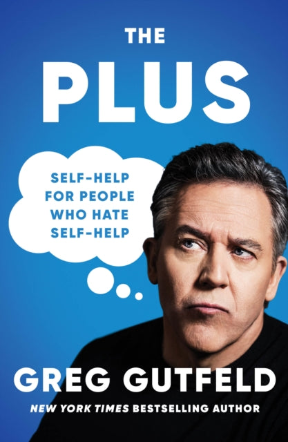 The Plus: Self-Help for People Who Hate Self-Help