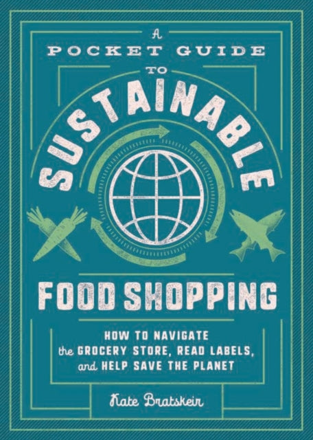 A Pocket Guide to Sustainable Food Shopping