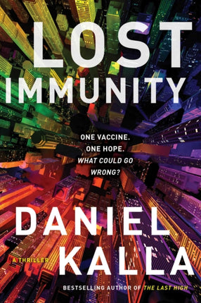 Lost Immunity: A Thriller
