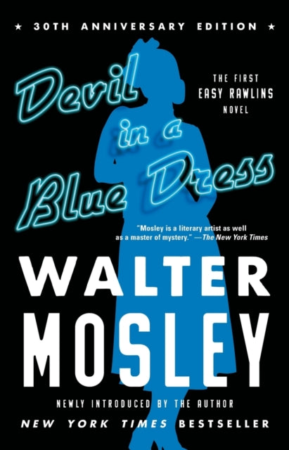 Devil in a Blue Dress (30th Anniversary Edition): An Easy Rawlins Novel