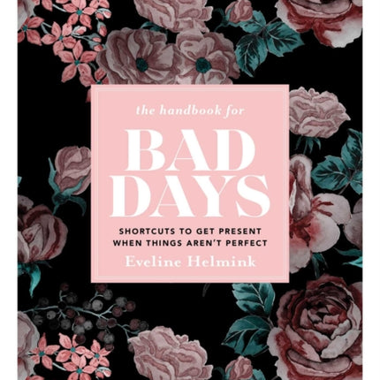 The Handbook for Bad Days Shortcuts to Get