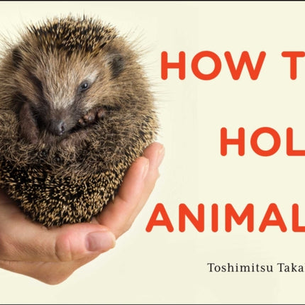 How to Hold Animals