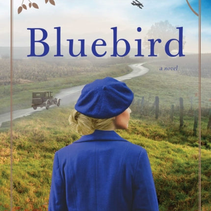 Bluebird: A Novel