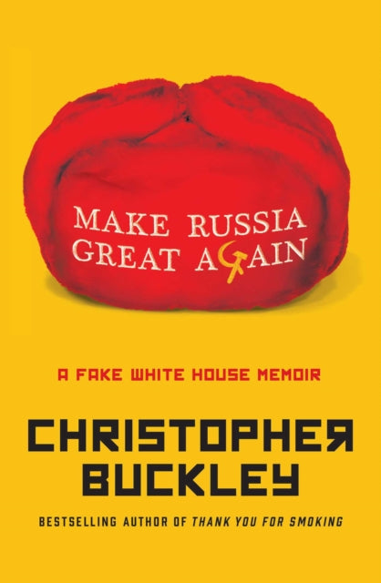 Make Russia Great Again A Novel