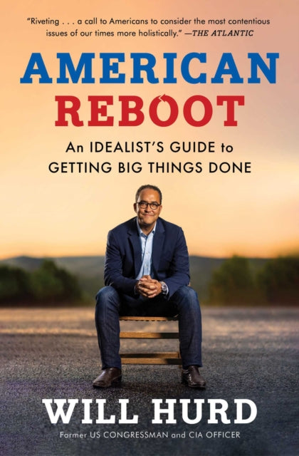 American Reboot: An Idealist's Guide to Getting