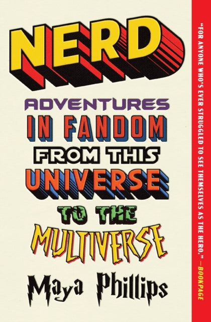 Nerd: Adventures in Fandom from This Universe to the Multiverse