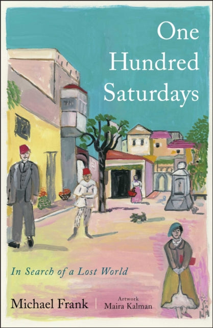 One Hundred Saturdays: Stella Levi and the Search for a Lost World