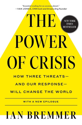 The Power of Crisis: How Three Threats – and Our Response – Will Change the World