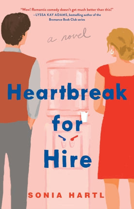 Heartbreak for Hire: A Novel