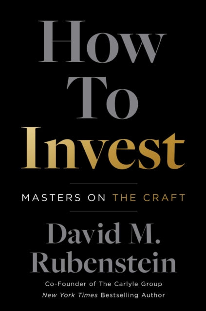 How to Invest: Masters on the Craft