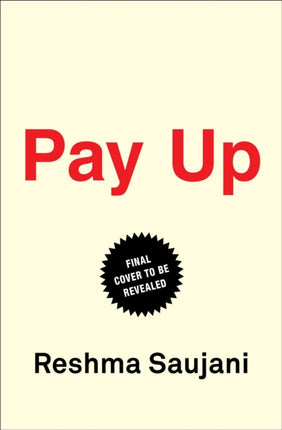 Pay Up: The Future of Women and Work (and Why