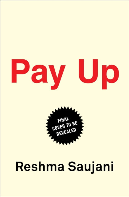 Pay Up: The Future of Women and Work (and Why It's Different Than You Think)