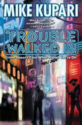 Trouble Walked In