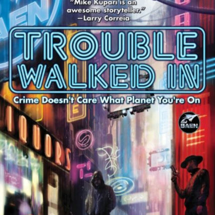 Trouble Walked In