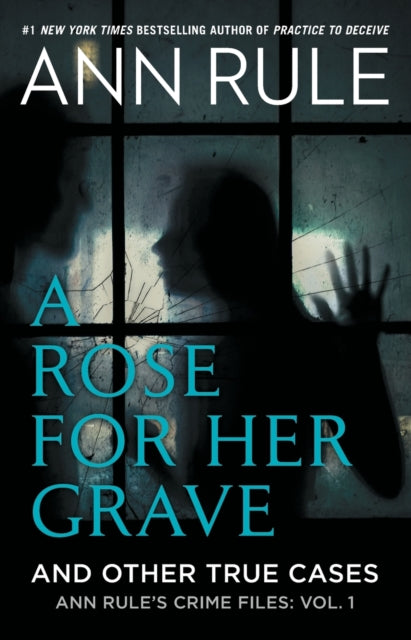 A Rose For Her Grave & Other True Cases