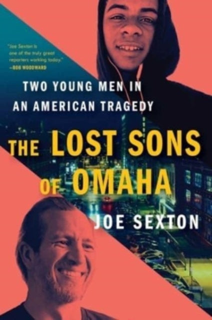 The Lost Sons of Omaha: Two Young Men in an American Tragedy