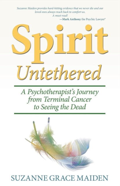 Spirit Untethered: A Psychotherapist's Journey