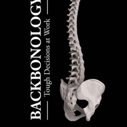 Backbonology: Tough Decisions at Work