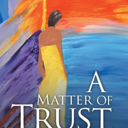 A Matter of Trust Book One