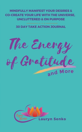The Energy of Gratitude and More 30 Day Take