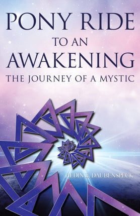 Pony Ride to an Awakening: The Journey of a