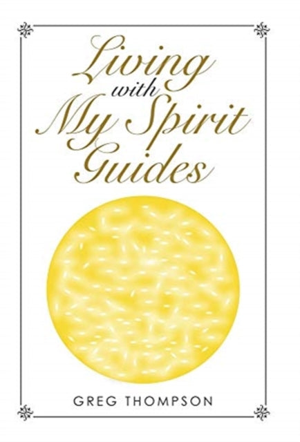 Living with My Spirit Guides