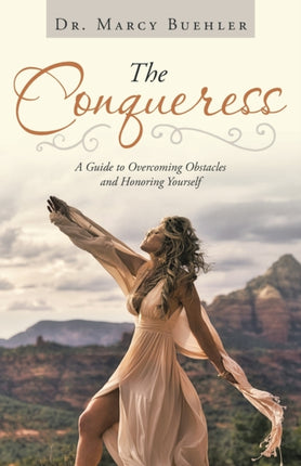 The Conqueress: A Guide to Overcoming Obstacles