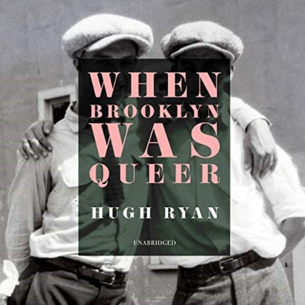 When Brooklyn Was Queer: A History