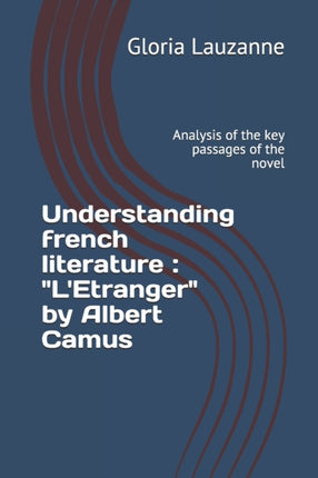 Understanding french literature:  L'Etranger  by