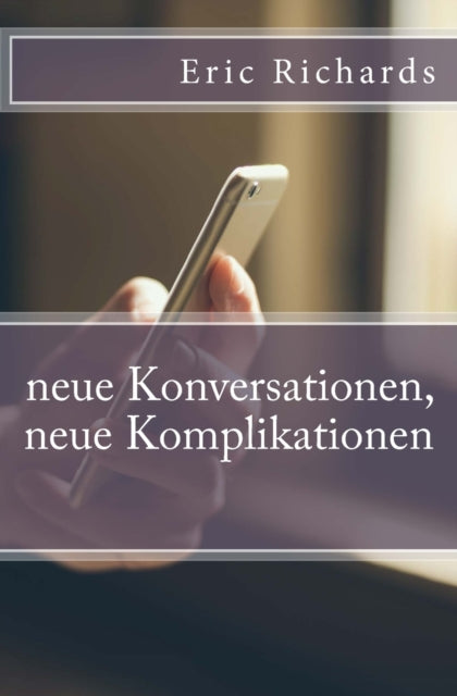 neue Konversationen, neue Komplikationen