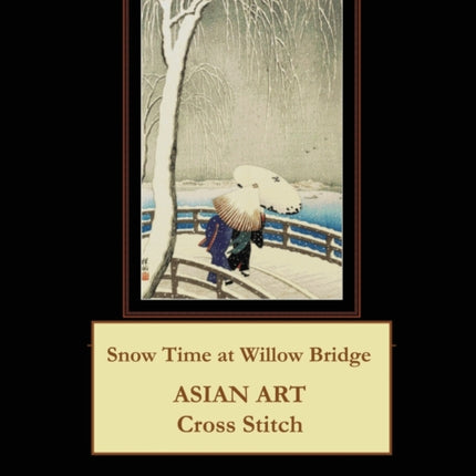 Snow Time at Willow Bridge: Asian Art Cross Stitch Pattern