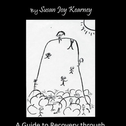 The 13Th Step: a Guide to Recovery Through