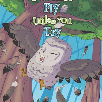 You Can't Fly Unless You Try