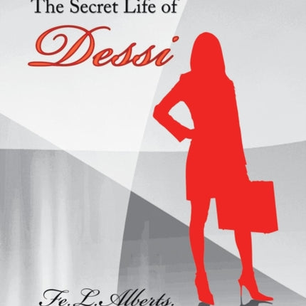 The Secret Life of Dessi