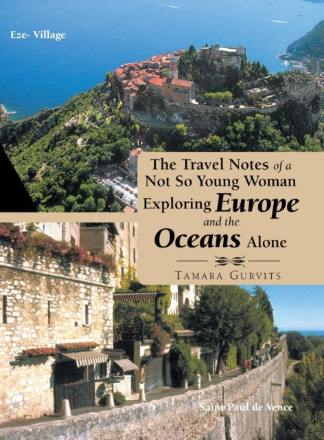 The Travel Notes of a Not so Young Woman