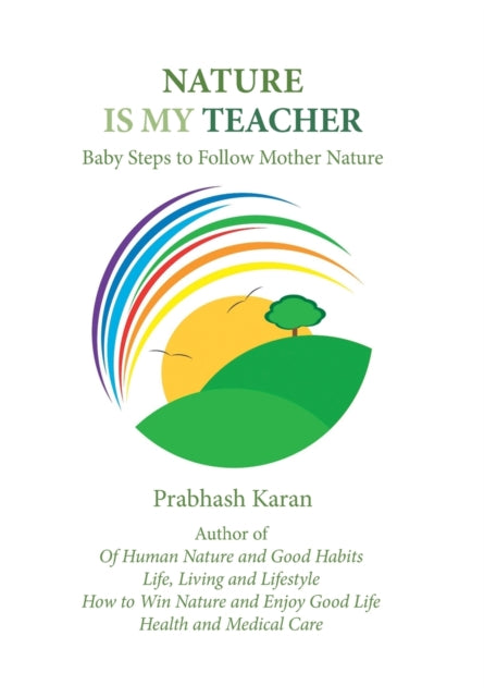 Nature Is My Teacher: Baby Steps to Follow Mother